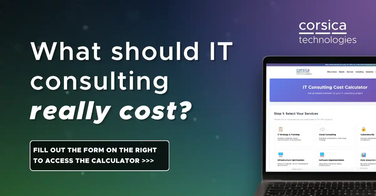 IT Consulting Cost & Pricing Calculator - Corsica Technologies